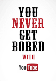 You Never Get Bored With Youtube - EWR Digital