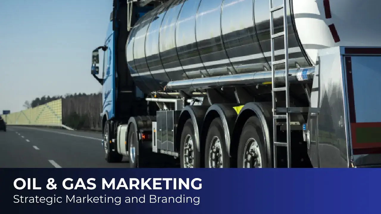 oil and gas marketing branding strategy