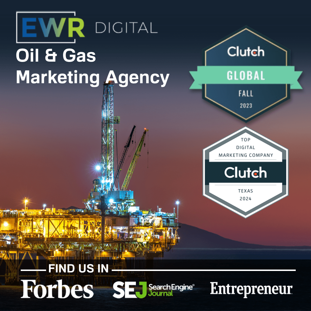 oil and gas marketing agency, clutch global, digital marketing, sales